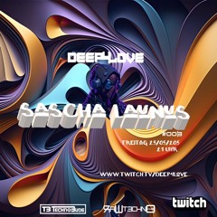 Deep4Love RAWLADEN #3 23.05.25 - Sascha Launus