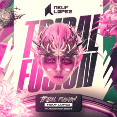 TRIBAL FUSION  - NEUF LOPEZ (MUSIC PACK 2025)DOWNLOAD