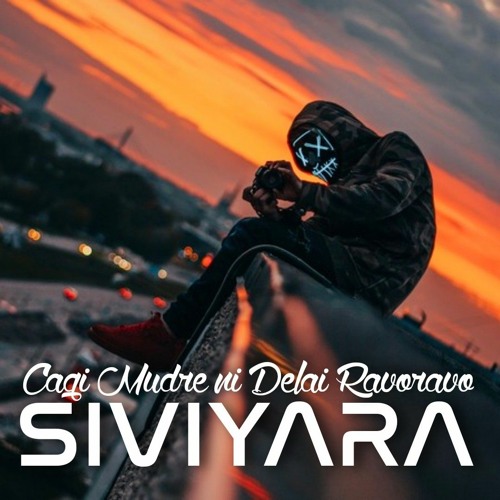 CAGI MUDRE NI DELAI RAVORAVO - SIVIYARA REMIXX [DJ KAII]