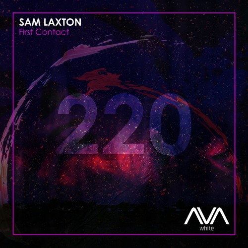 AVAW220 - Sam Laxton - First Contact *Out Now*