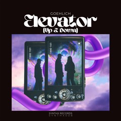 Elevator (Up & Down) - Goehlich (SYNTHX008)