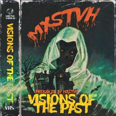 VISIONS OF THE PAST (PROD. MXSTVH)