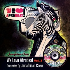 We Love Afrobeat Vol. 3