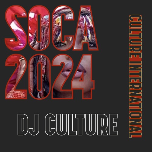 Stream 2025 Soca Mix by Culture International Listen online for free