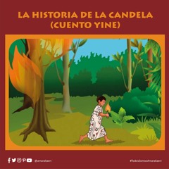 La historia de la candela - Cuento en Yine