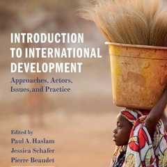 ⚡Audiobook🔥 Introduction to International Development: Approaches, Actors, Issues, and