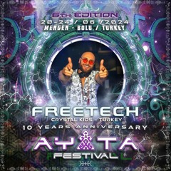 DJ Freetech - Ayata Festival 2024