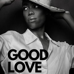 Good Love - HADITHi feat Seani Stone