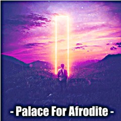 Palace for Afrodite