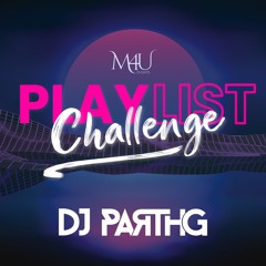 M4U DJs Playlist Challenge ft. DJ Parth G - Workout