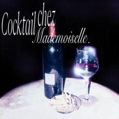 cocktail chez mademoiselle