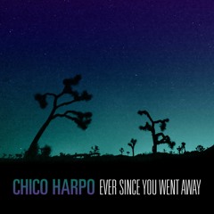 Ever Since You Went Away (feat. Detangler)