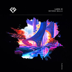 Lanza M - Beyond Walls | Future Romance