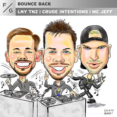 LNY TNZ x Crude Intentions x MC Jeff - Bounce Back