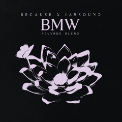 BMW X iabsound (NEUVMBR Blend) [BUY = FREE DL]