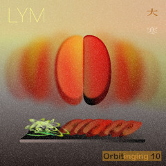 Orbitinging 10 - LYM