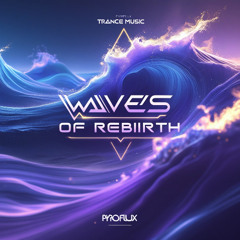 Waves of Rebirth