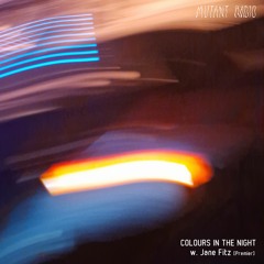 COLOURS IN THE NIGHT  w. Jane Fitz [Premier] [10.01.2023]