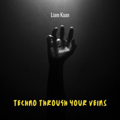 Techno Through Your Veins