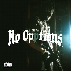 @LilToe - No Opptions