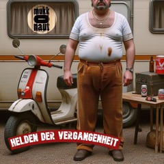 Helden der Vergangenheit (Radio Edit)