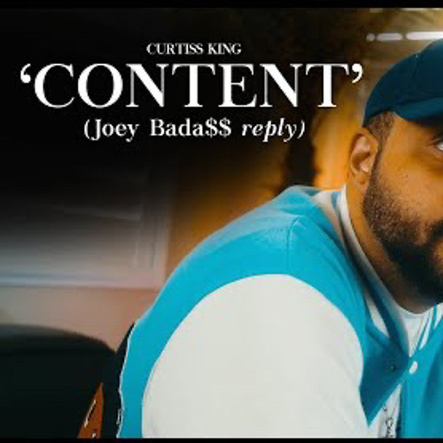 Curtiss King - Content (Joey Bada$$ Reply)