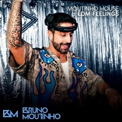 Moutinho House & EDM Feelings #2