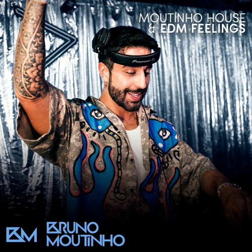 Moutinho House & EDM Feelings #2