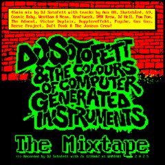 DJ Sotofett & The Colours Of Computer Generated Instruments - The Mixtape