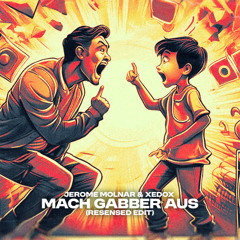 JEROME MOLNAR - MACH GABBER AUS (RESENSED EDIT)