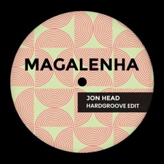 MAGALENHA (Hardgroove Edit) FREE DOWNLOAD!