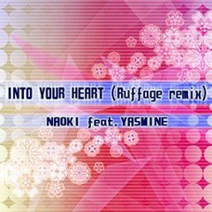 INTO YOUR HEART (Ruffage remix)