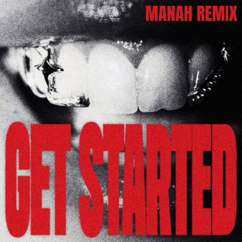 Alison Wonderland - Get Started (Manah Remix)