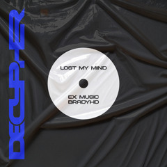 Ex Music, BRADYHD - Lost My Mind (Extended Mix)