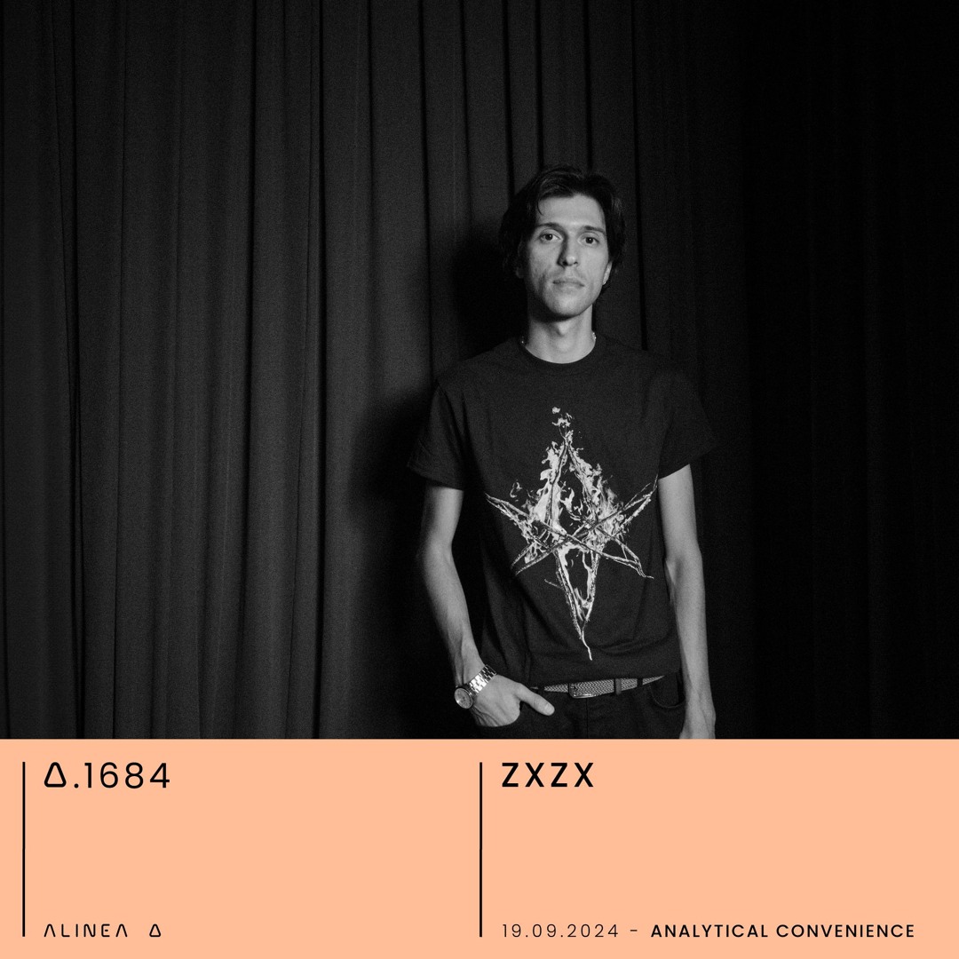 Stream A.1684 ZXZX - Analytical Convenience by Alinea A | Listen