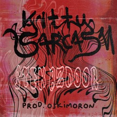 Kitty Sarcasm - Stek Bzdoor (prod. OSKIMORON)