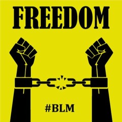Freedom #BLM