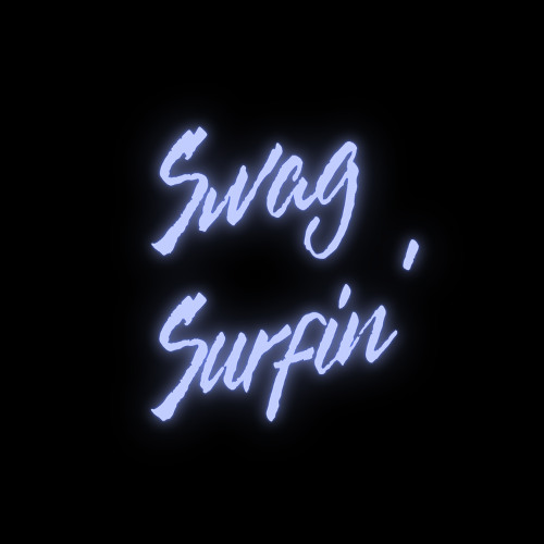 Swag Surfin'