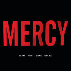 Mercy (Edited Version) [feat. Big Sean, Pusha T & 2 Chainz]
