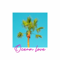 Ocean Love (feat. Bhnd ur Bluink)