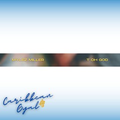 Caribbean Gyal (ft. Mylez Miller)
