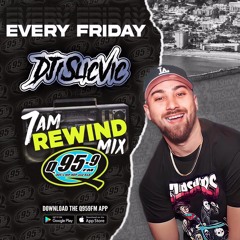 Q95.9FM REWIND 3.26.21 MIX 2 SLICVIC