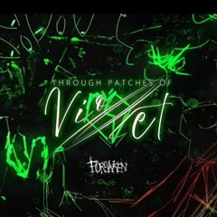 Porelium Fatale-  Through Patches of Violet (Hacklord 1x1x1x1 LMS)- FORSAKEN OST