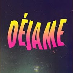 Déjame - morvn