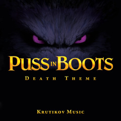 Puss in Boots 2 Death Theme (Epic Version)