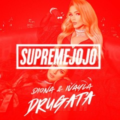 DIONA & IVAYLA - DRUGATA (supremeJOJO EDIT) 92