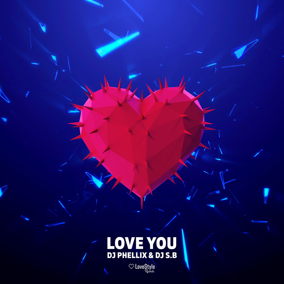 Stream Love You by Dj Phellix | Listen online for free on SoundCloud
