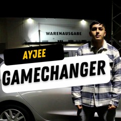 Gamechanger | AyJee