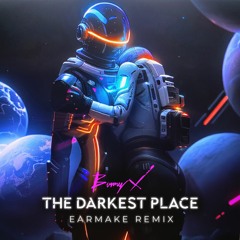 Bunny X - The Darkest Place (Earmake Remix)