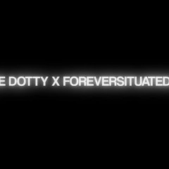 ForeverSituatedKb x Ace Dotty - Lets Go